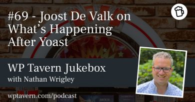#69 – Joost De Valk on What’s Happening After Yoast – WP Tavern